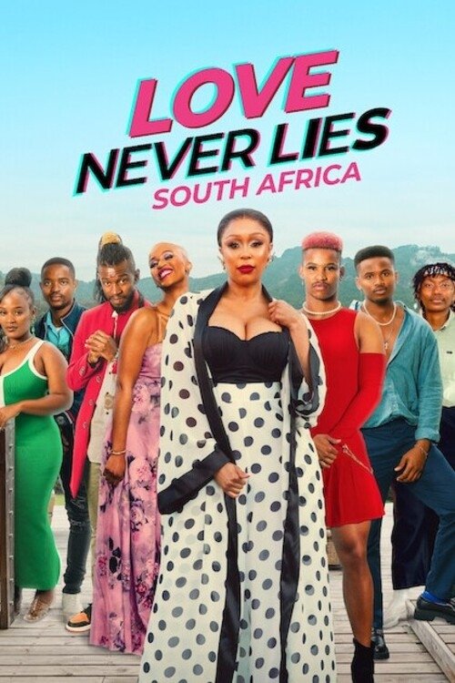 Love Never Lies: South Africa (2024 TV Series)