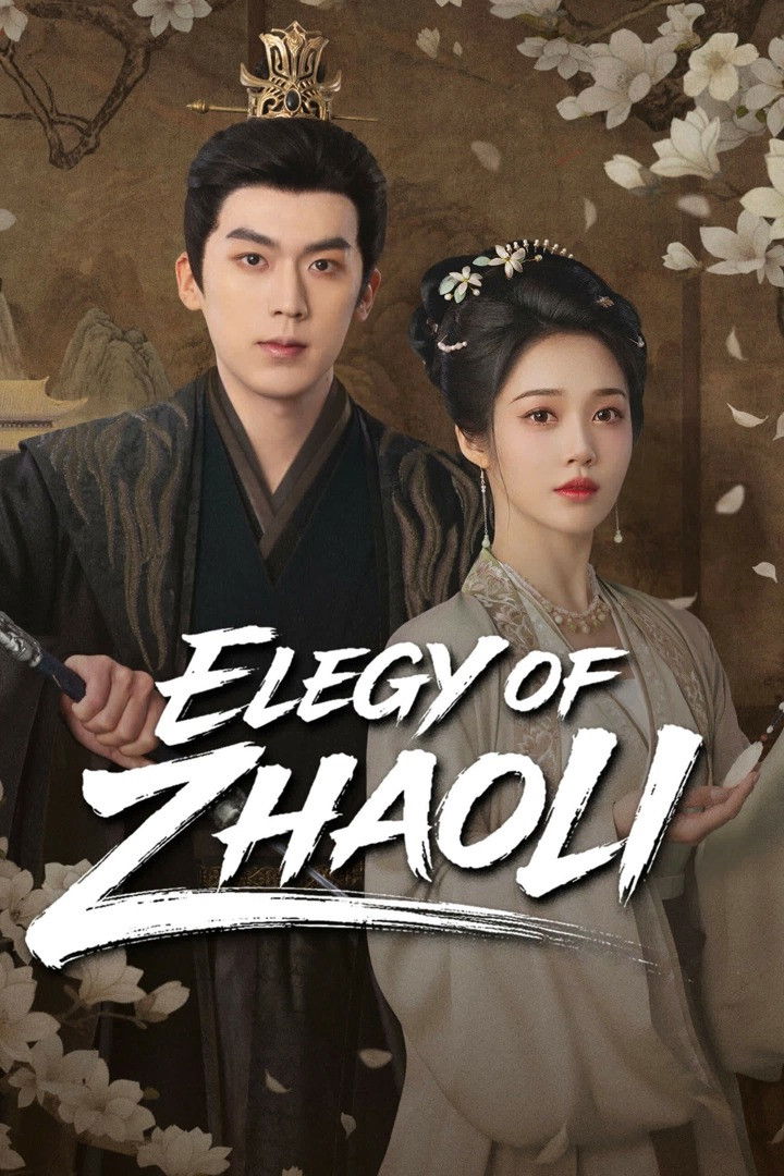 Elegy of Zhao Li (2026 Chinese Drama)