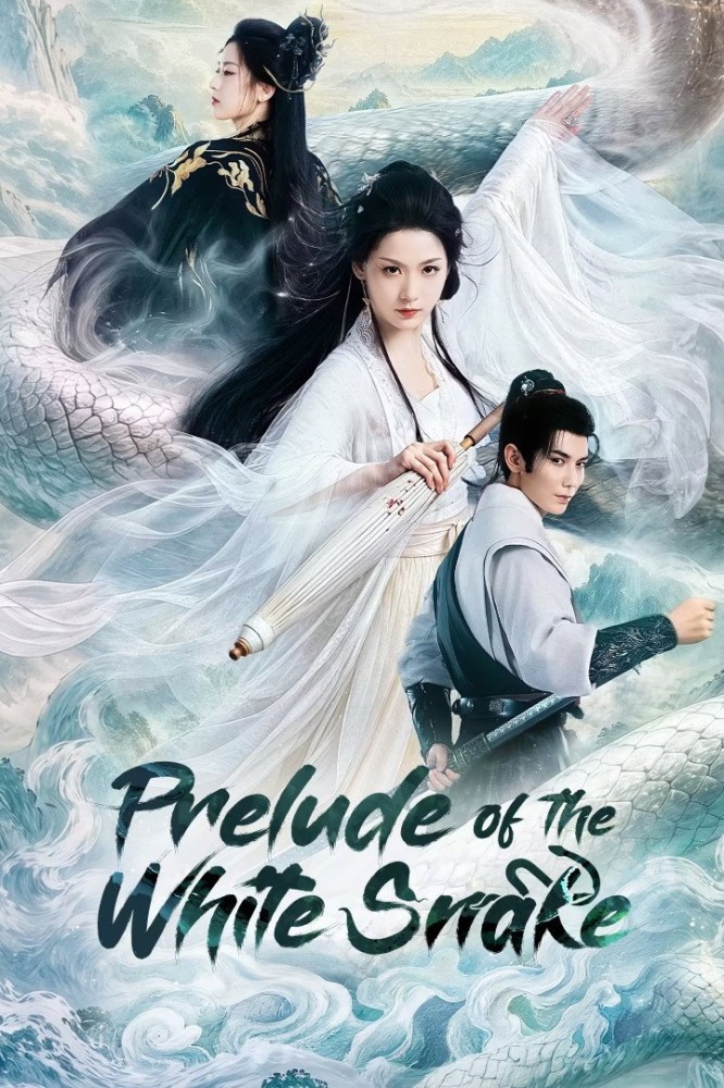Prelude of the White Snake (2026 Chinese Drama)