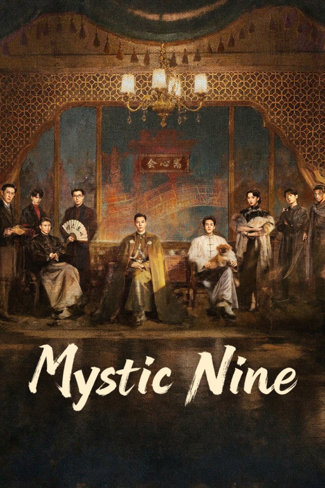 Mystic Nine (2026 Chinese Drama)