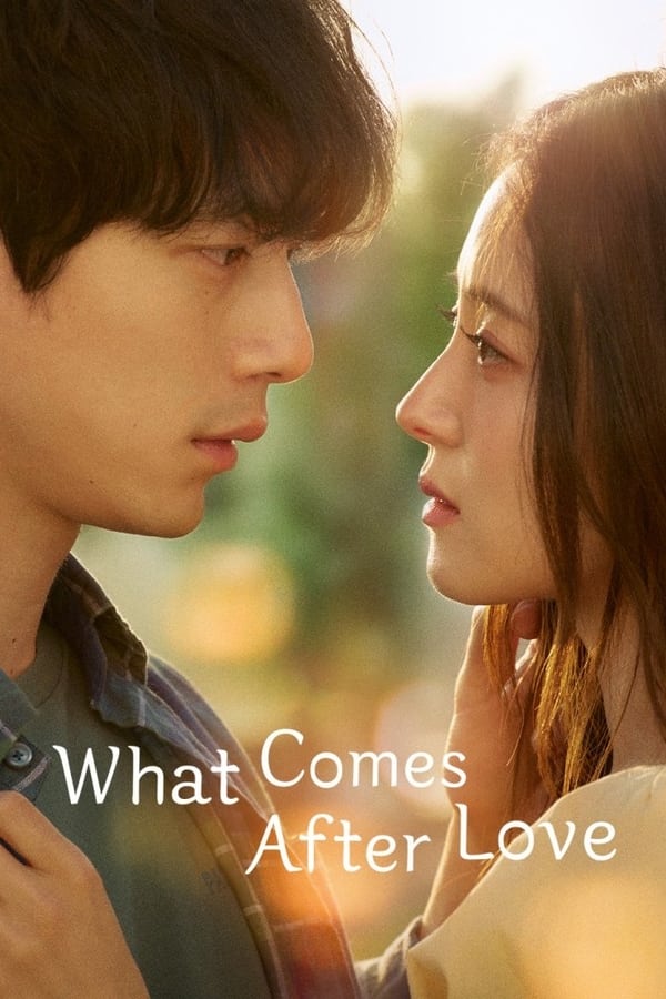 What Comes After Love (2024 Korean Drama)