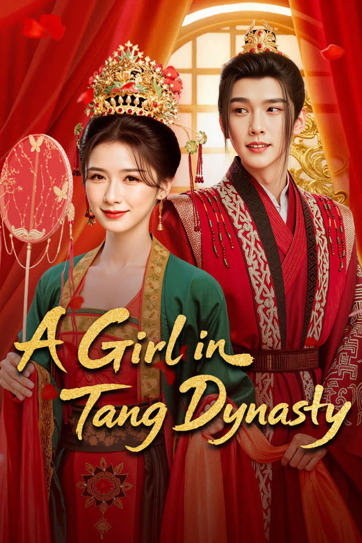 A Girl in Tang Dynasty (2026 Chinese Drama)