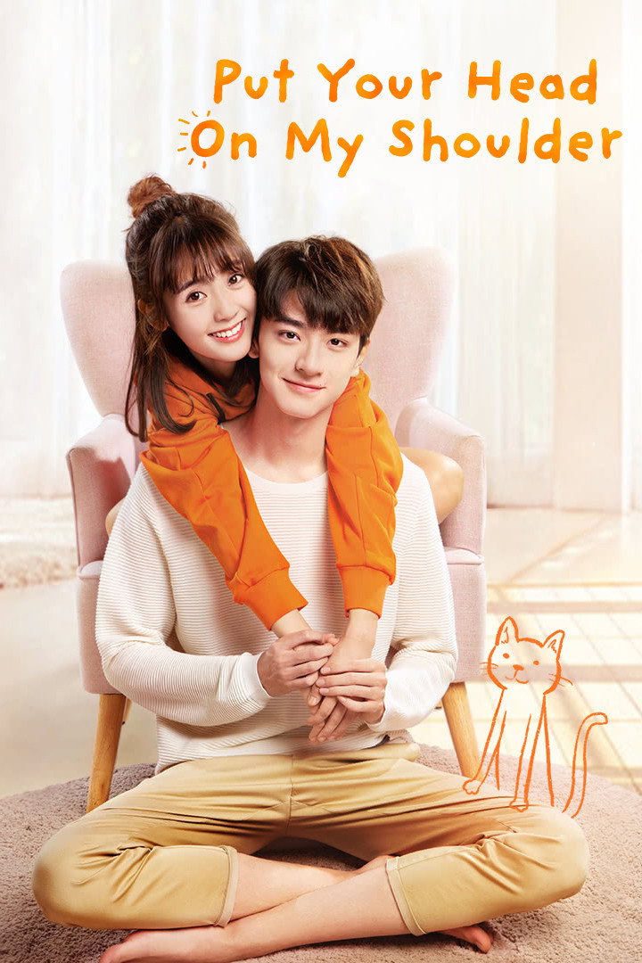 Put Your Head on My Shoulder (2019 Chinese Drama)